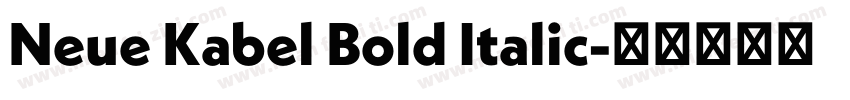 Neue Kabel Bold Italic字体转换